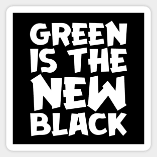 Green Is The New Black Sticker